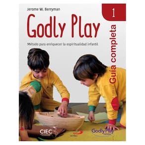 Guía completa de Godly Play - Vol. 1 - Espanhol