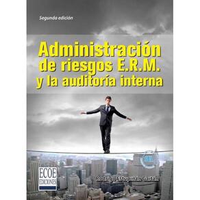 Administración de Riesgos E.R.M. y la auditoria interna - Espanhol