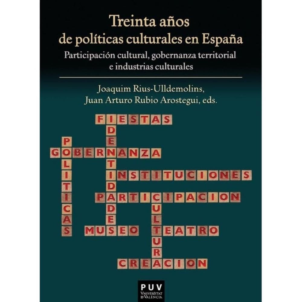 Treinta años de políticas culturales en España - Espanhol