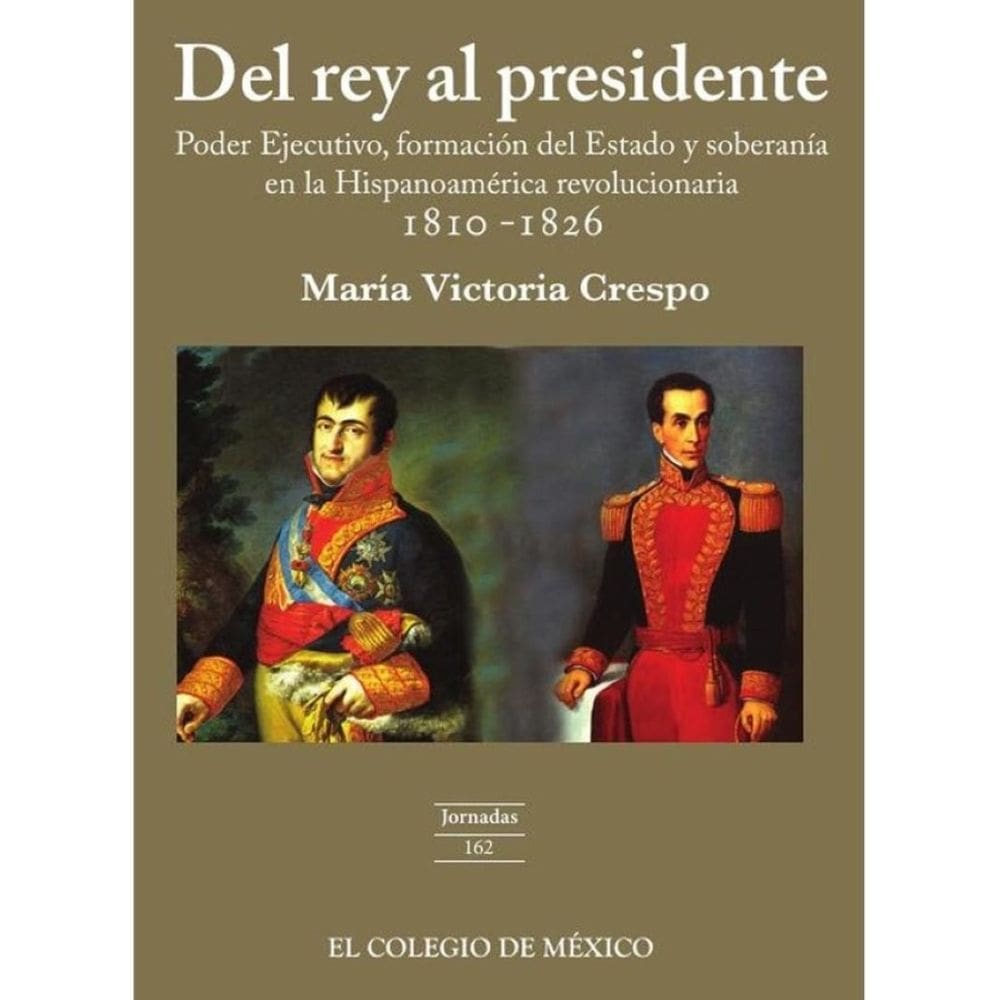 Del rey al presidente - Espanhol