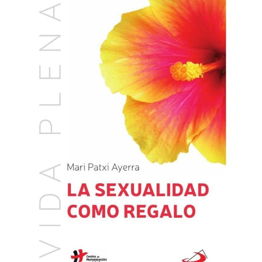 La sexualidad como regalo - Espanhol