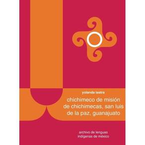Chichimeco de Misión de Chichimecas, San Luis de la Paz, Guanajuato - Espanhol
