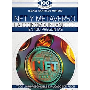 NFT y METAVERSO. La economía intangible en 100 preguntas - Espanhol