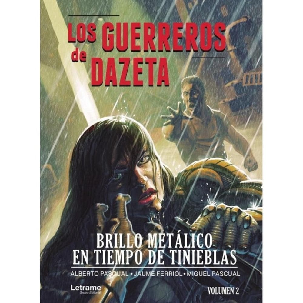 Los guerreros de Dazeta. Brillo metálico en tiempo de tinieblas - Espanhol