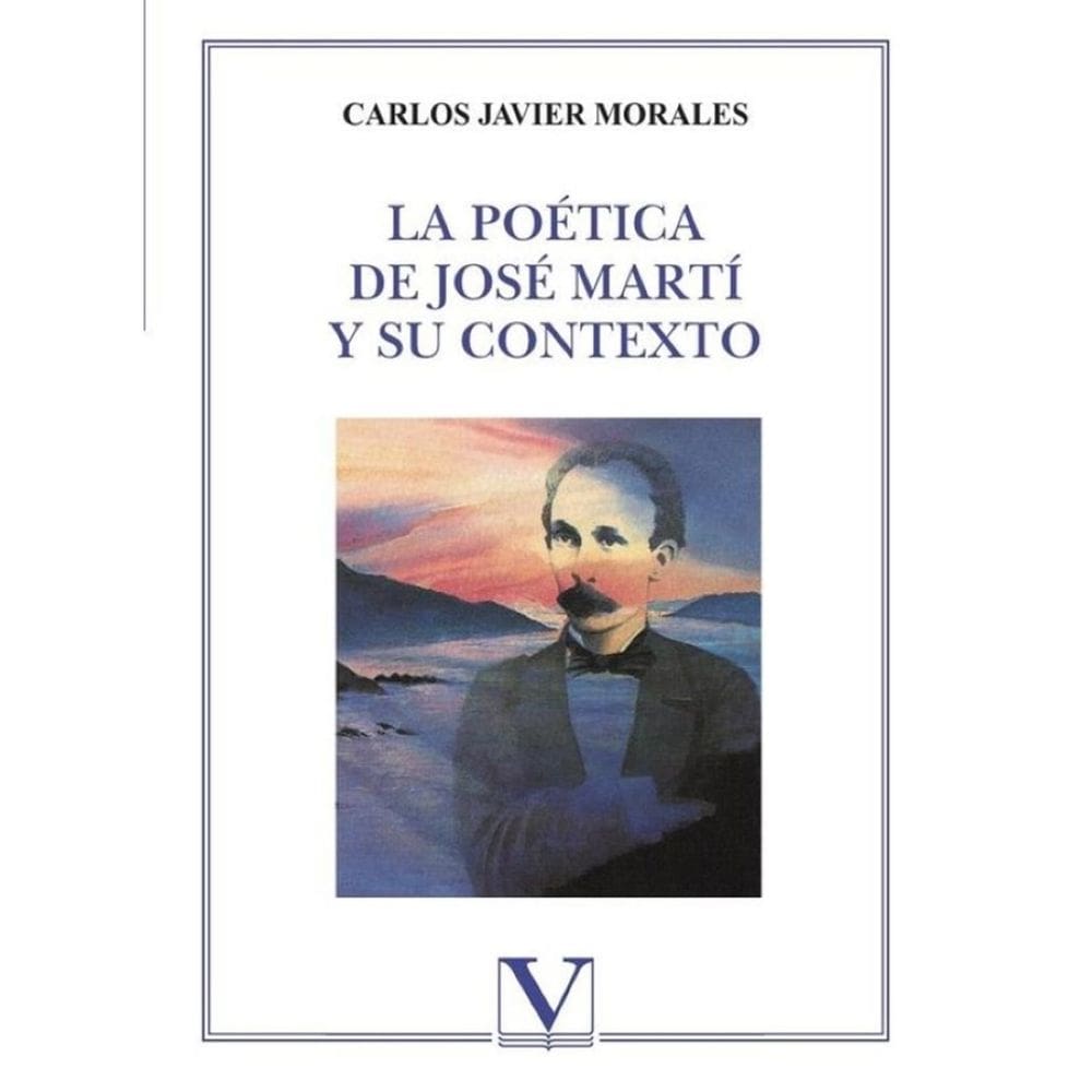 La poética de José Martí y su contexto - Espanhol