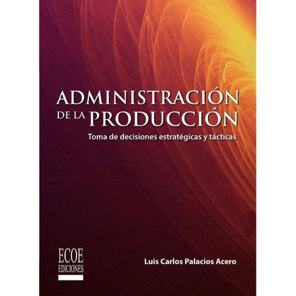 Administración de la producción. - Espanhol