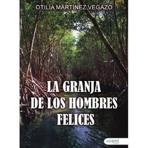 La granja de los hombres felices - Espanhol