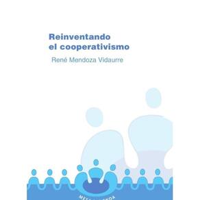 Reinventando el cooperativismo - Espanhol