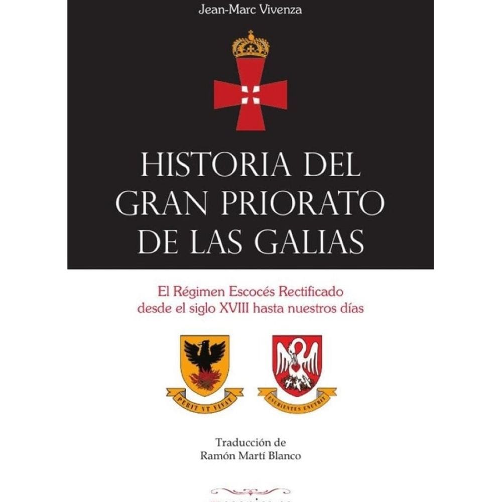 Historia del Gran Priorato de las Galias - Espanhol