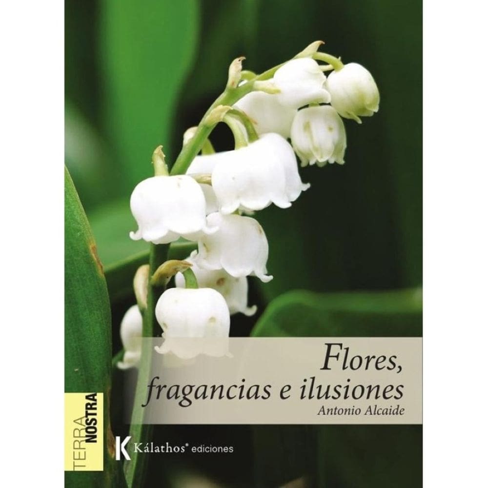 Flores, fragancias e ilusiones - Espanhol
