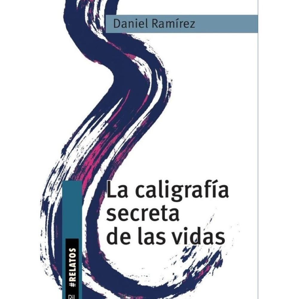 La caligrafía secreta de las vidas. Relatos - Espanhol