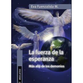 La fuerza de la esperanza más allá de los demonios - Espanhol