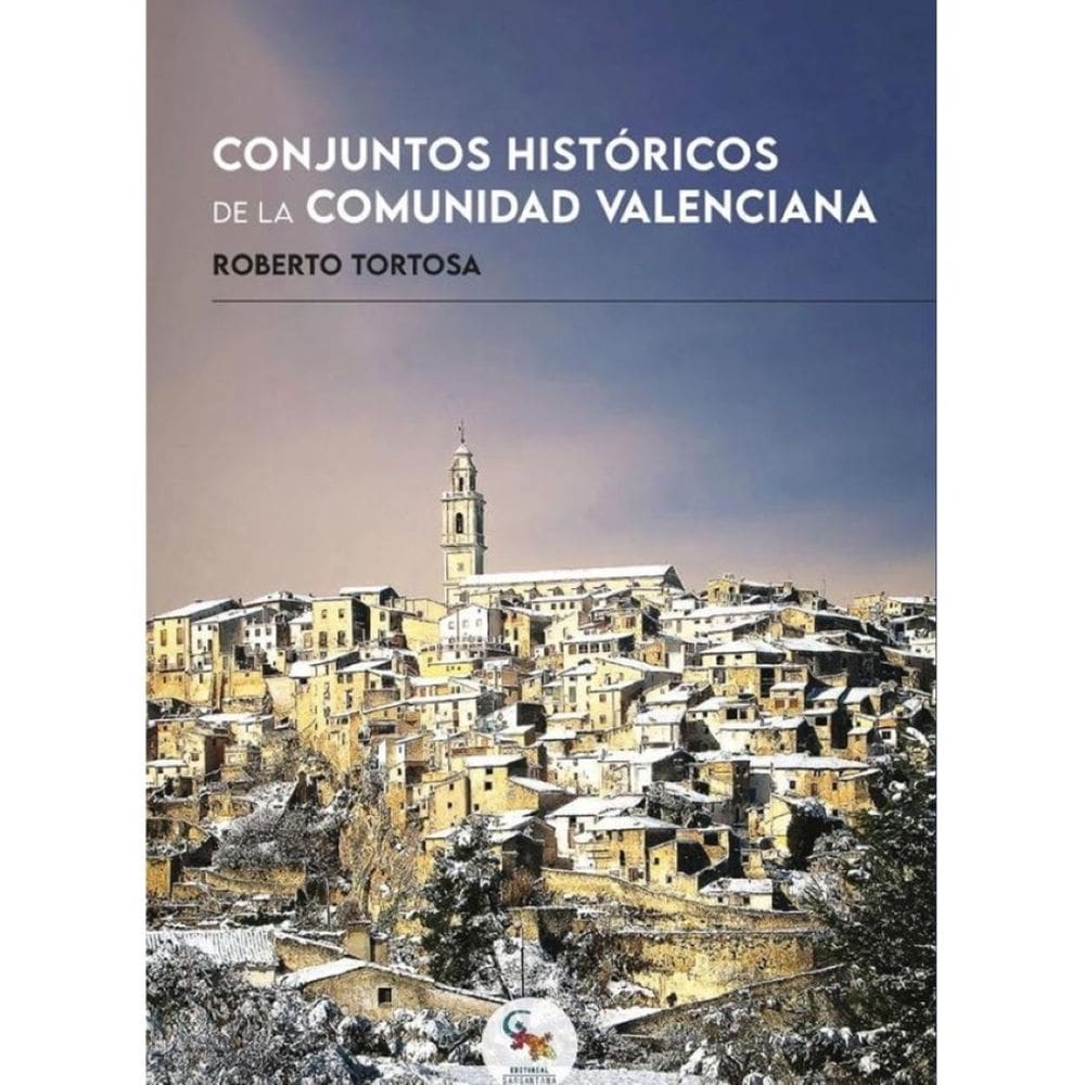 Conjuntos históricos de la comunidad valenciana - Espanhol