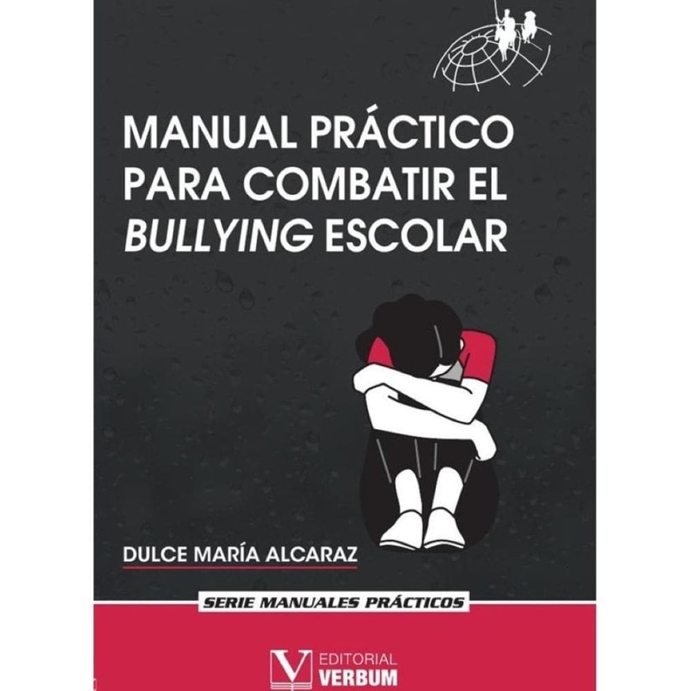 Manual práctico para combatir el bullying escolar - Espanhol
