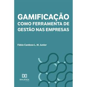 Gamificação como Ferramenta de Gestão nas Empresas