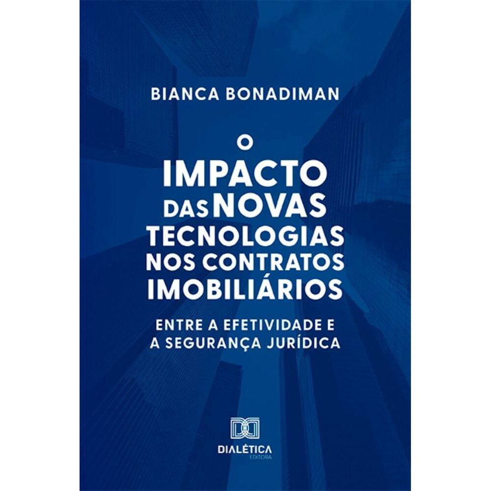 O Impacto das Novas Tecnologias nos Contratos Imobiliários