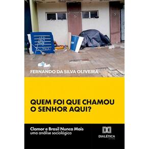 Quem foi que chamou o senhor aqui? Clamor e Brasil Nunca Mais - uma análise sociológica