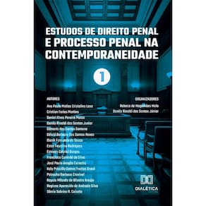 Estudos de Direito Penal e Processo Penal na Contemporaneidade – Volume 1