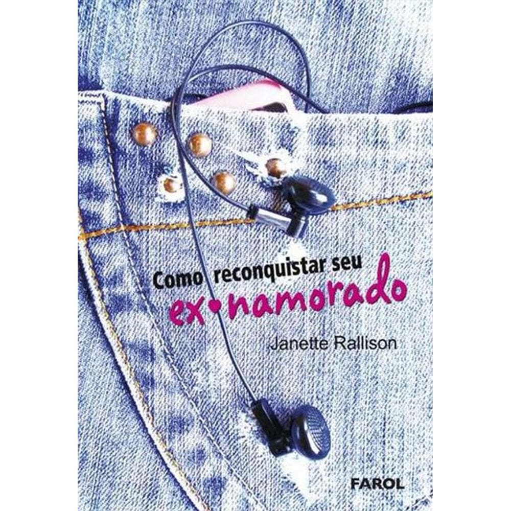 Livro Como Reconquistar Seu Ex-Namorado