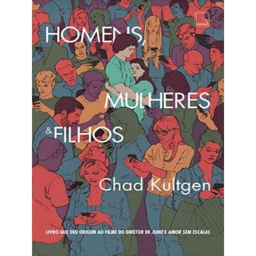 Homens, Mulheres E Filhos