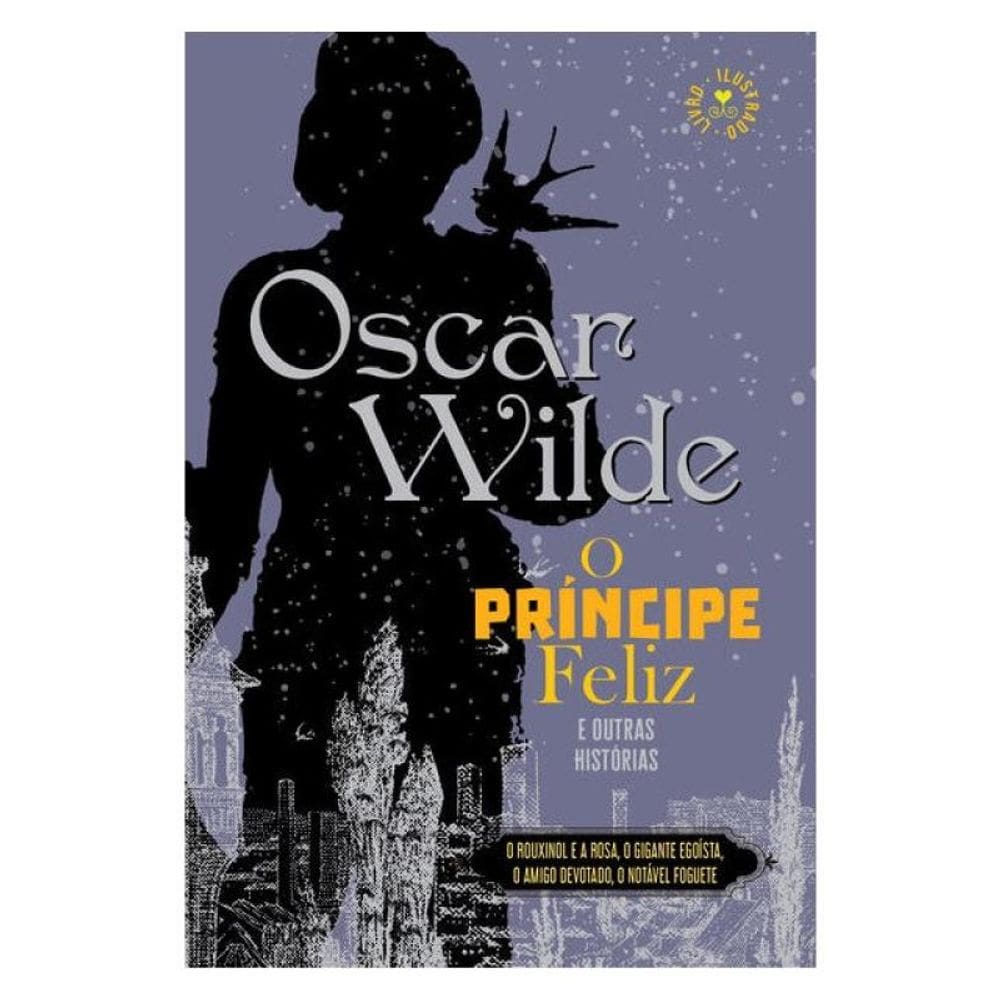 O Príncipe Feliz E Outras Histórias