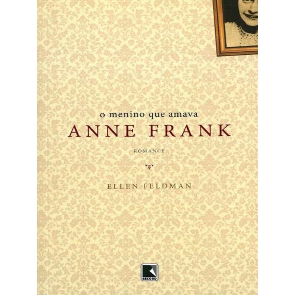 O Menino Qua Amava Anne Frank