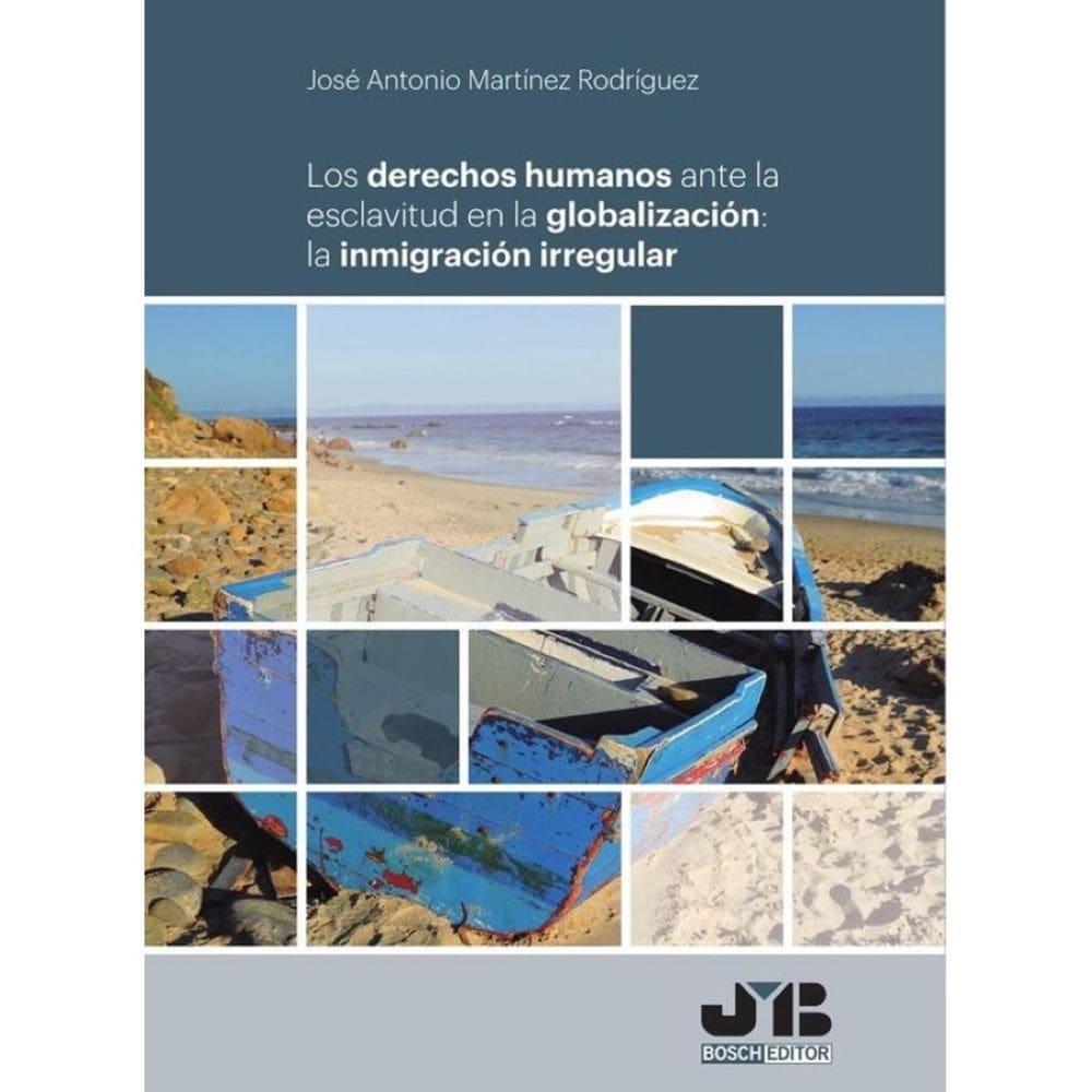 Los derechos humanos ante la esclavitud en la globalización: la inmigración irregular. - Espanhol