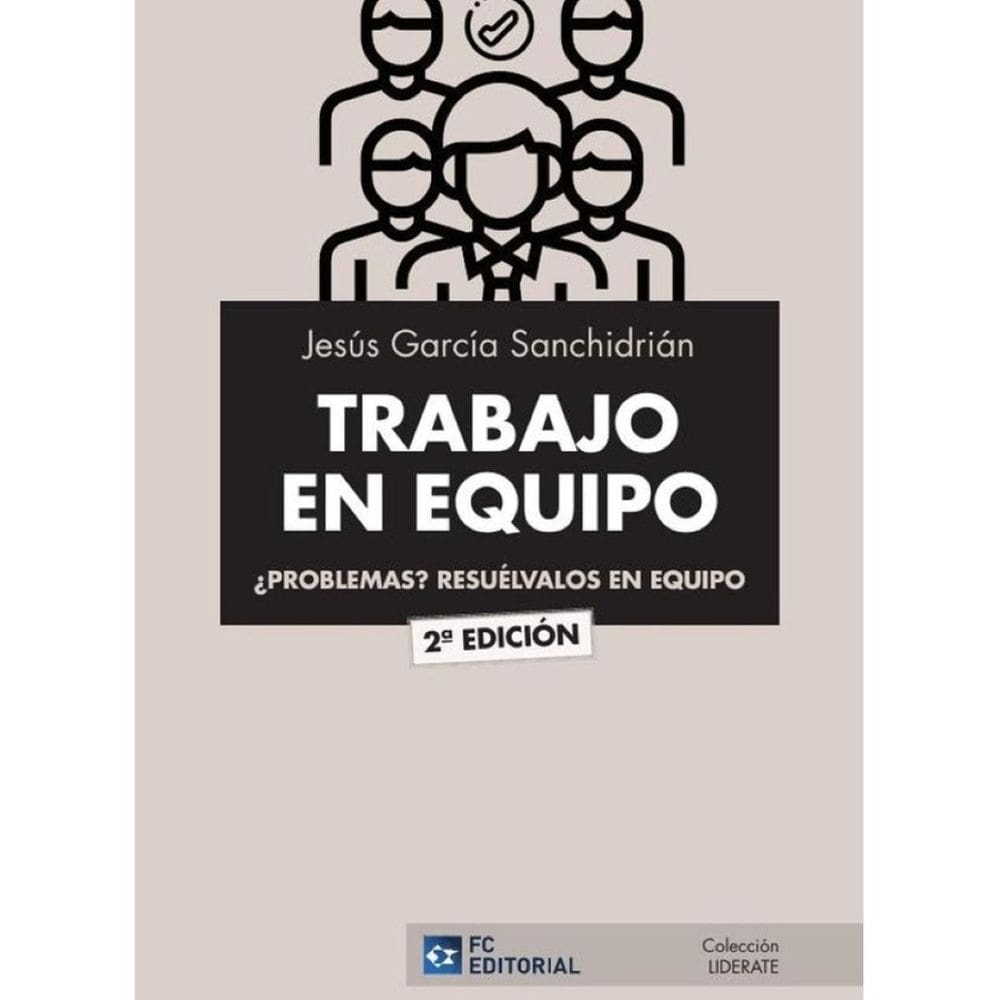TRABAJO EN EQUIPO. ¿Problemas? Resuélvalos en equipo - Espanhol