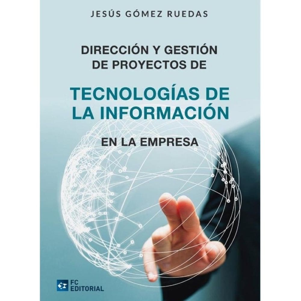 Dirección y gestión de Proyectos de Tecnologías de la Información en la Empresa - Espanhol