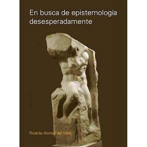 En busca de epistemología desesperadamente  - Espanhol