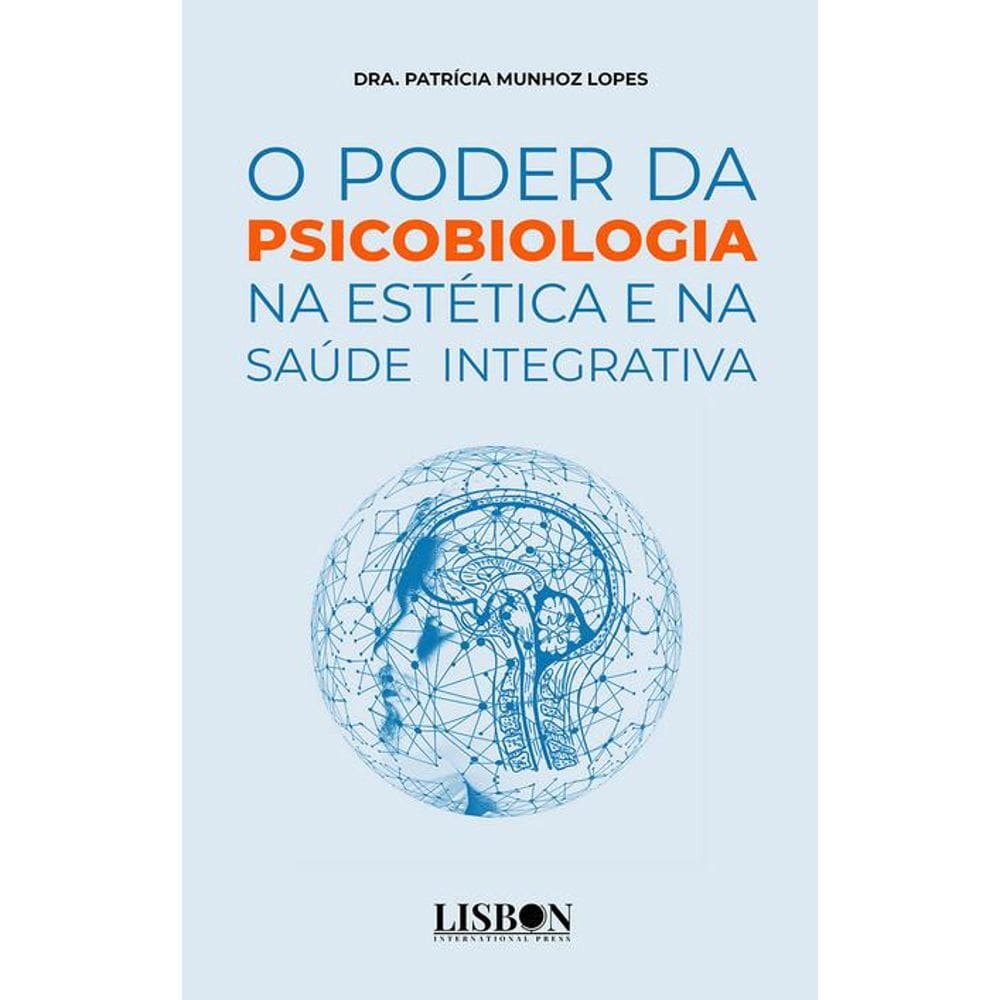 O poder da psicobiologia na estética e na saúde integrativa
