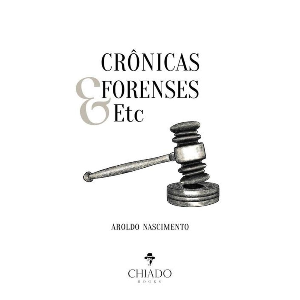 Crônicas Forenses & Etc
