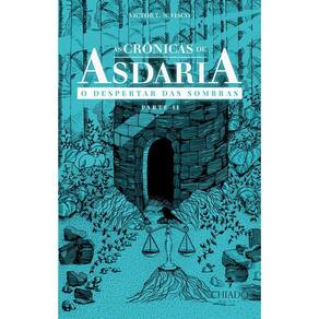 As Crônicas de Asdaria - O Despertar das Sombras: Parte 2