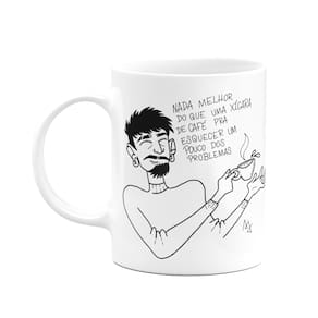 Caneca Divertida - Nada é melhor do que uma xícara de café