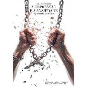 Como Vencer a Depressão e a Ansiedade de Forma Prática
