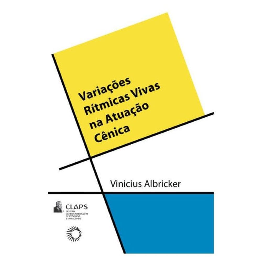 Variações Rítmicas Vivas Na Atuação Cênica