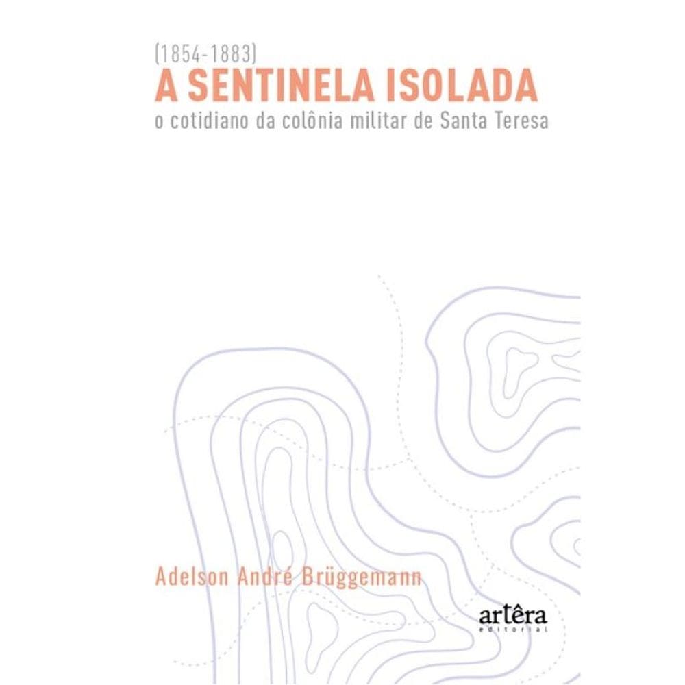 A Sentinela Isolada