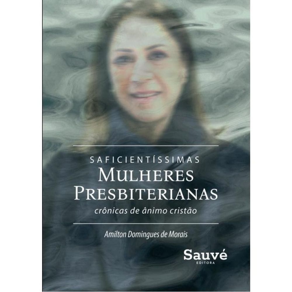 Saficientíssimas Mulheres Presbiterianas