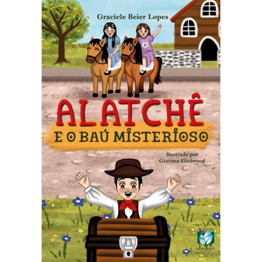 Alatchê: E o baú misterioso