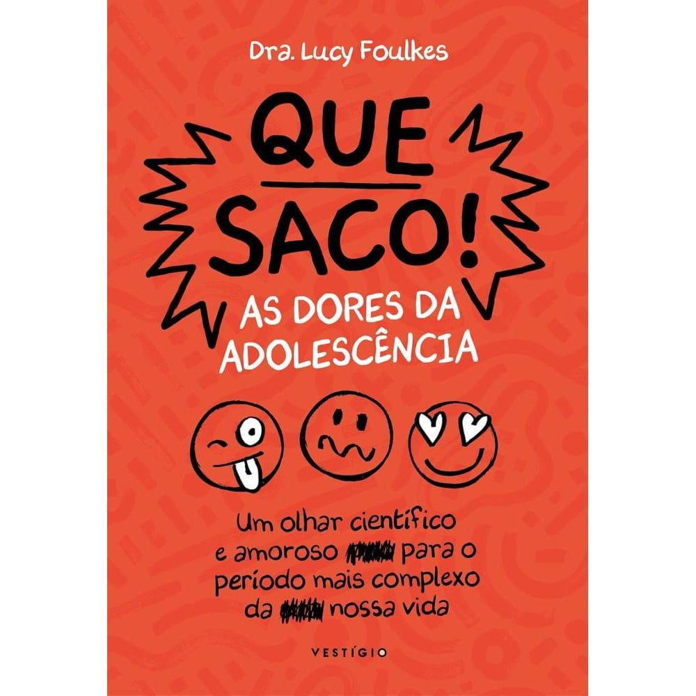 Que saco! As dores da adolescência (1703)