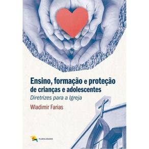 Ensino, Formação E Proteção De Crianças E Adolescentes