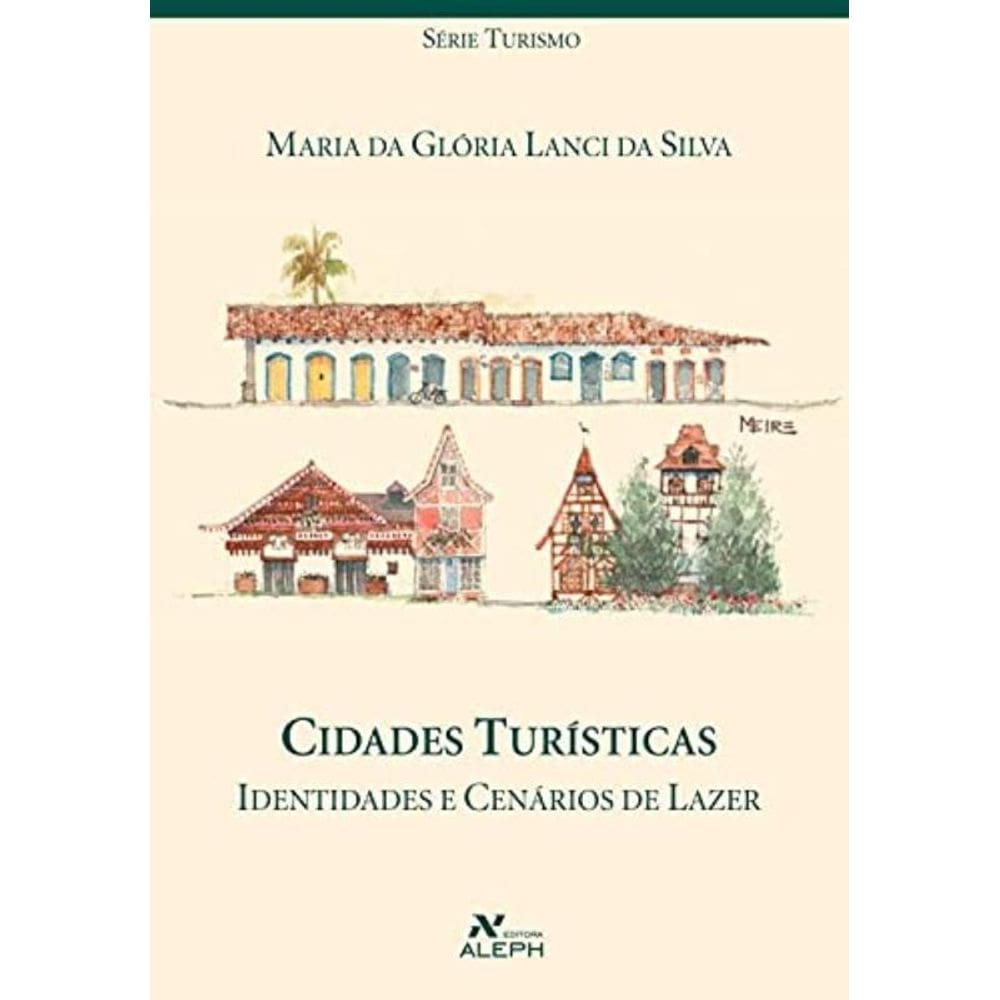Cidades Turísticas - Identidades E Cenários De Lazer