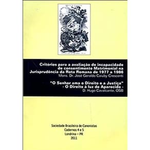 Criterios Para A Avaliacao De Incapacidade De Consentimento Matrimonial Na Jurisprudencia Da Rota Ro