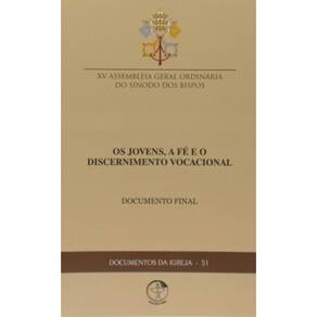 Documentos Da Igreja 51 - Os Jovens A Fé E O Discernimento Vocacional