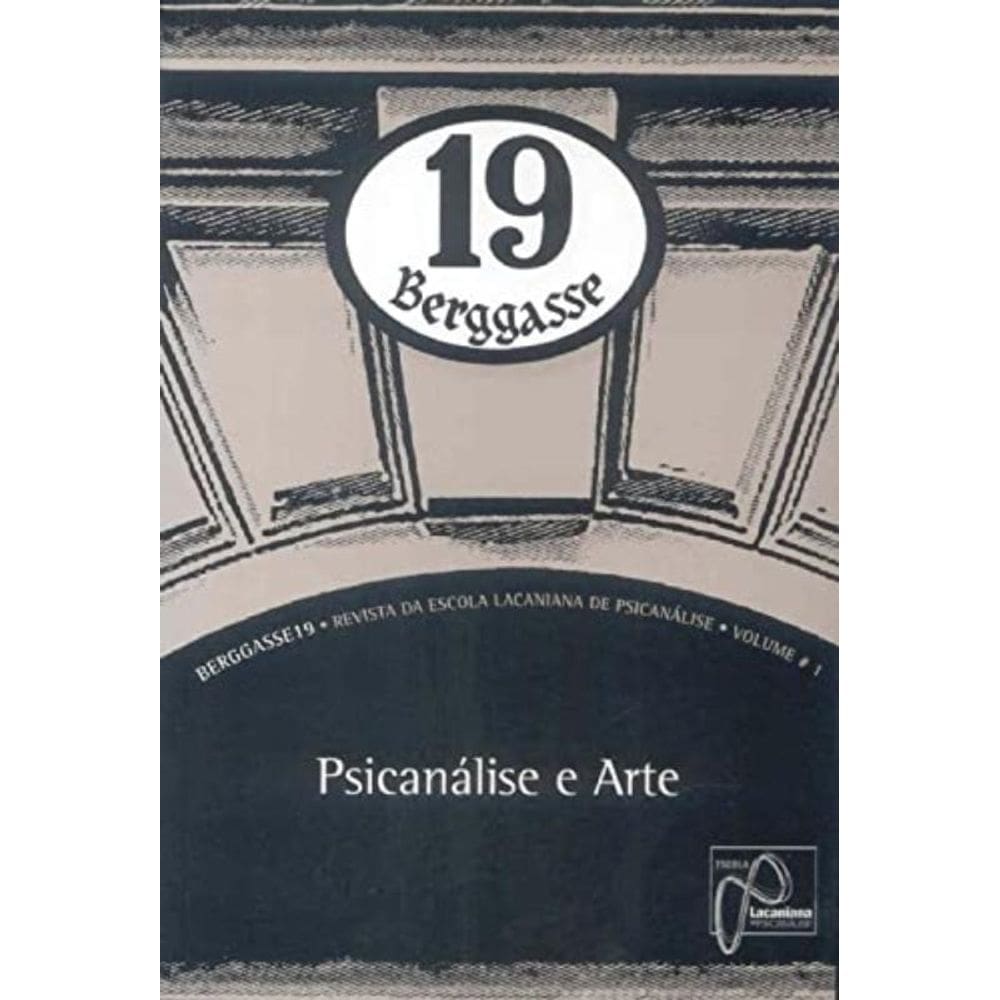 Berggasse 19 - Vol. 01 Psicanalise E Arte