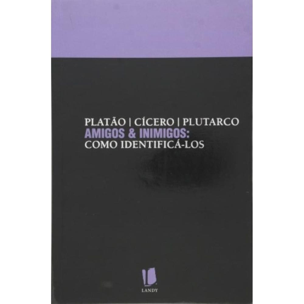 Amigos E Inimigos Como Identifica-Los