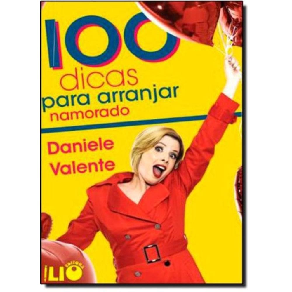 100 Dicas Para Arranjar Namorado