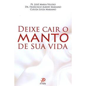 Deixe Cair O Manto De Sua Vida