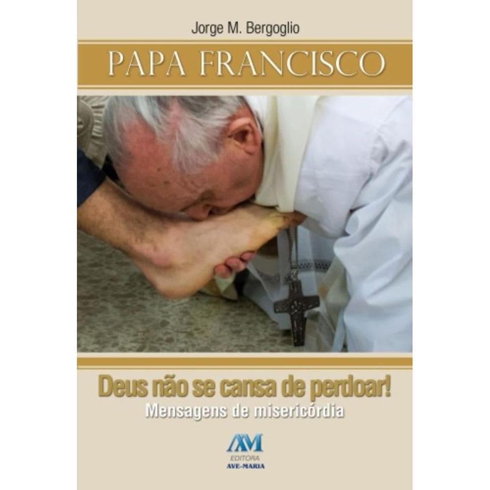 Deus Não Se Cansa De Perdoar