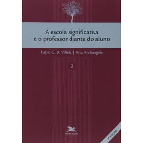 A Escola Significativa E O Professor Diante Do Aluno